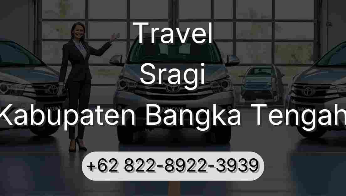 Travel Sragi Kabupaten Bangka Tengah