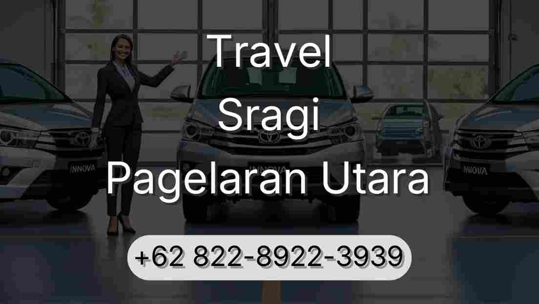 Travel Sragi Pagelaran Utara