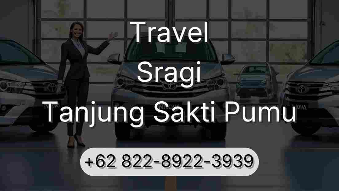 Travel Sragi Tanjung Sakti Pumu