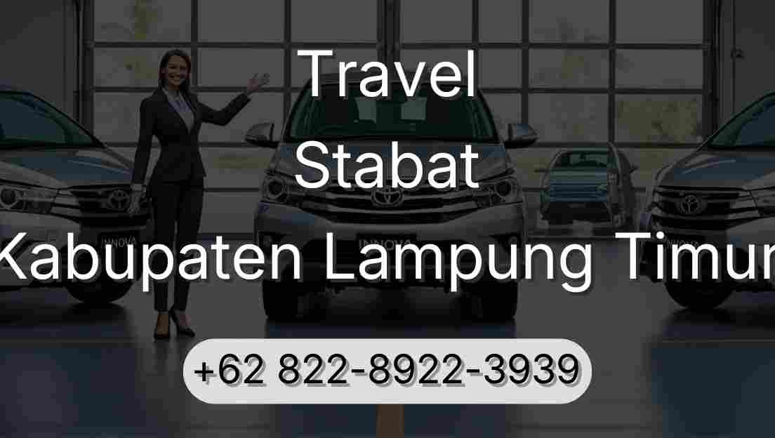 Travel Stabat Kabupaten Lampung Timur