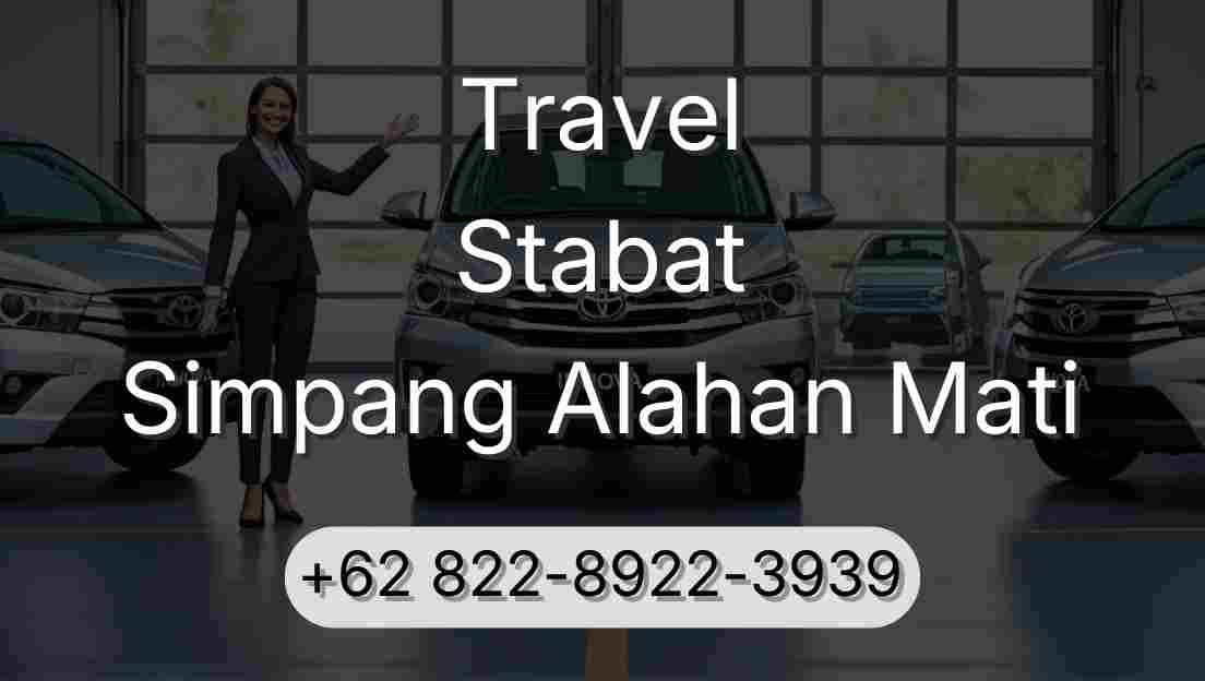 Travel Stabat Simpang Alahan Mati