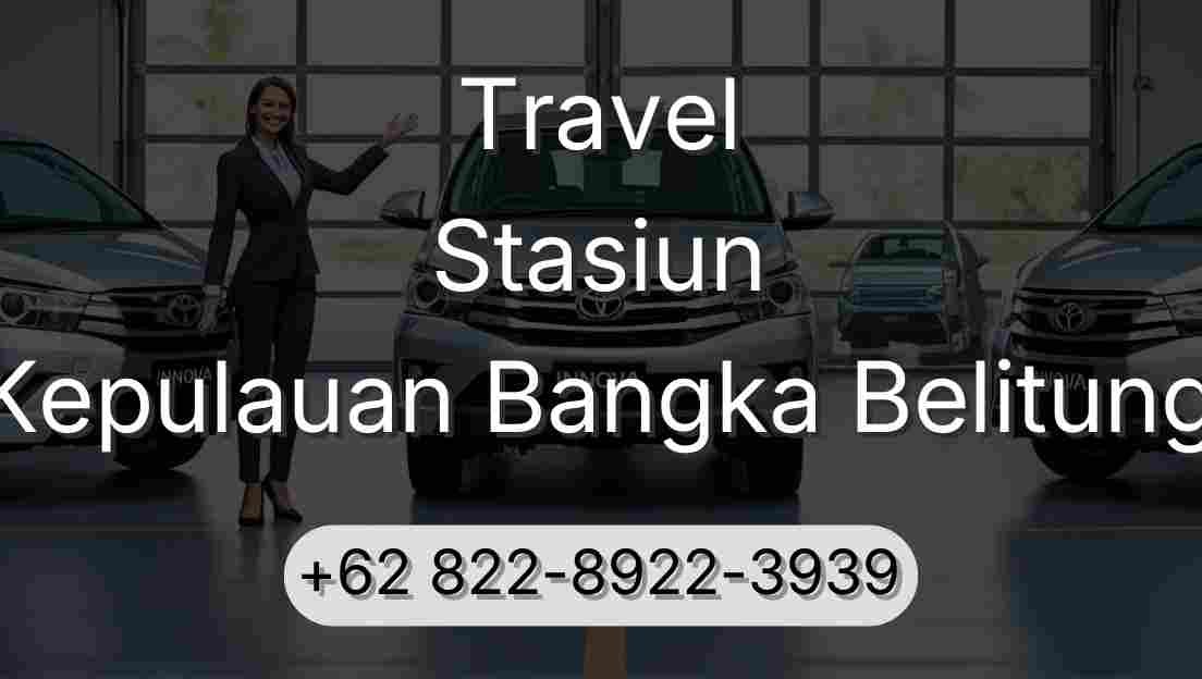 Travel Stasiun Kepulauan Bangka Belitung