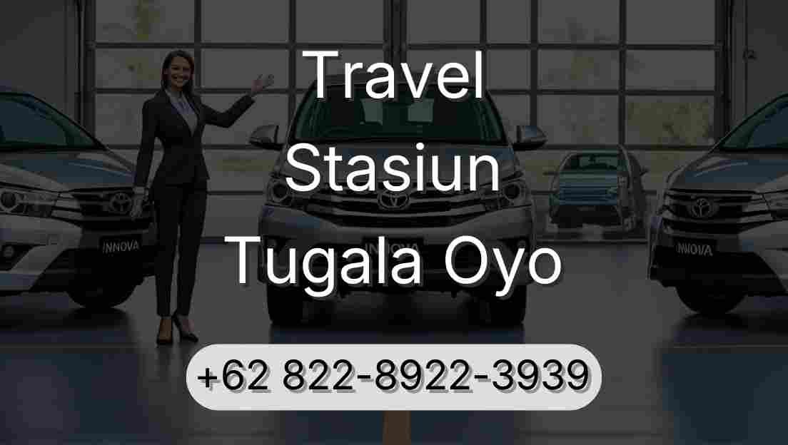 Travel Stasiun Tugala Oyo