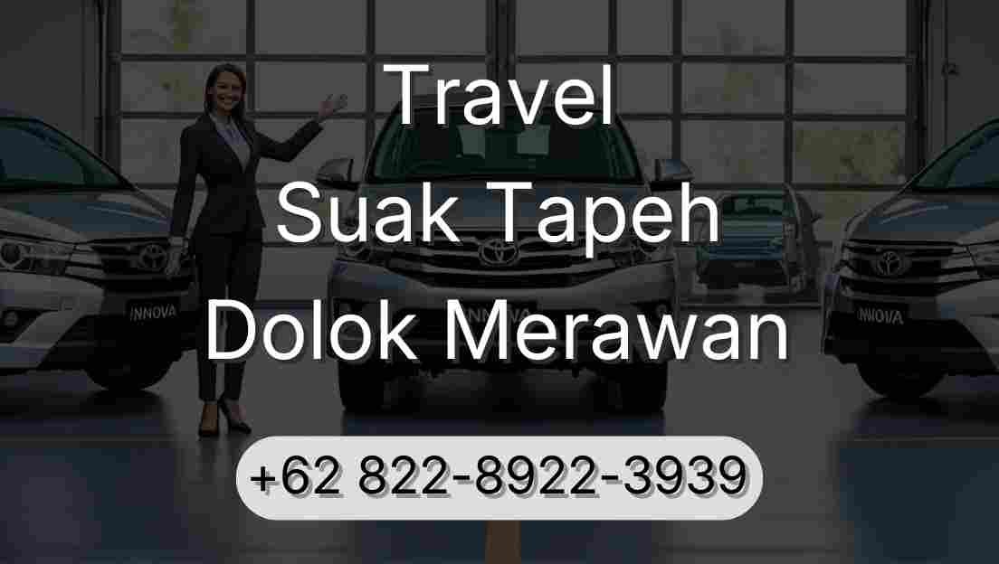 Travel Suak Tapeh Dolok Merawan