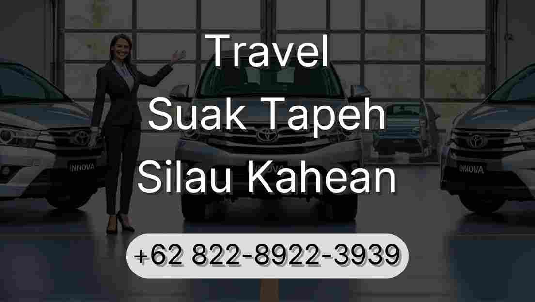 Travel Suak Tapeh Silau Kahean