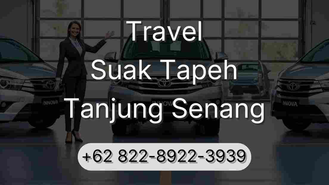 Travel Suak Tapeh Tanjung Senang