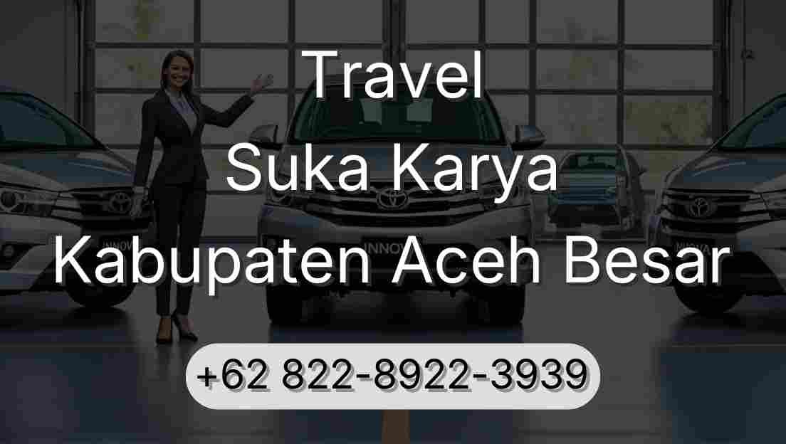 Travel Suka Karya Kabupaten Aceh Besar