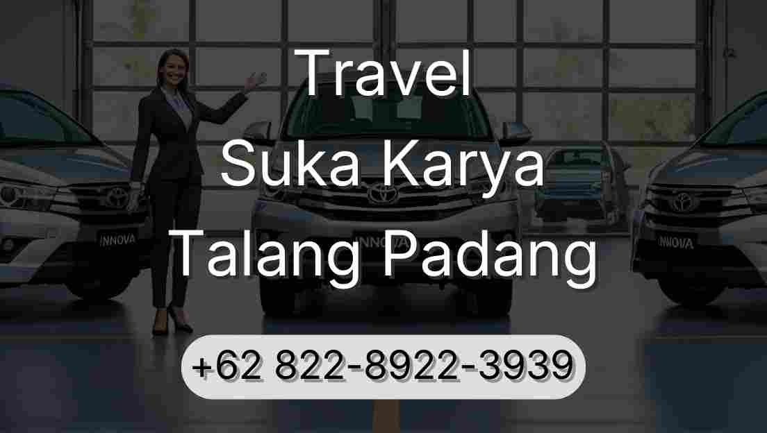 Travel Suka Karya Talang Padang