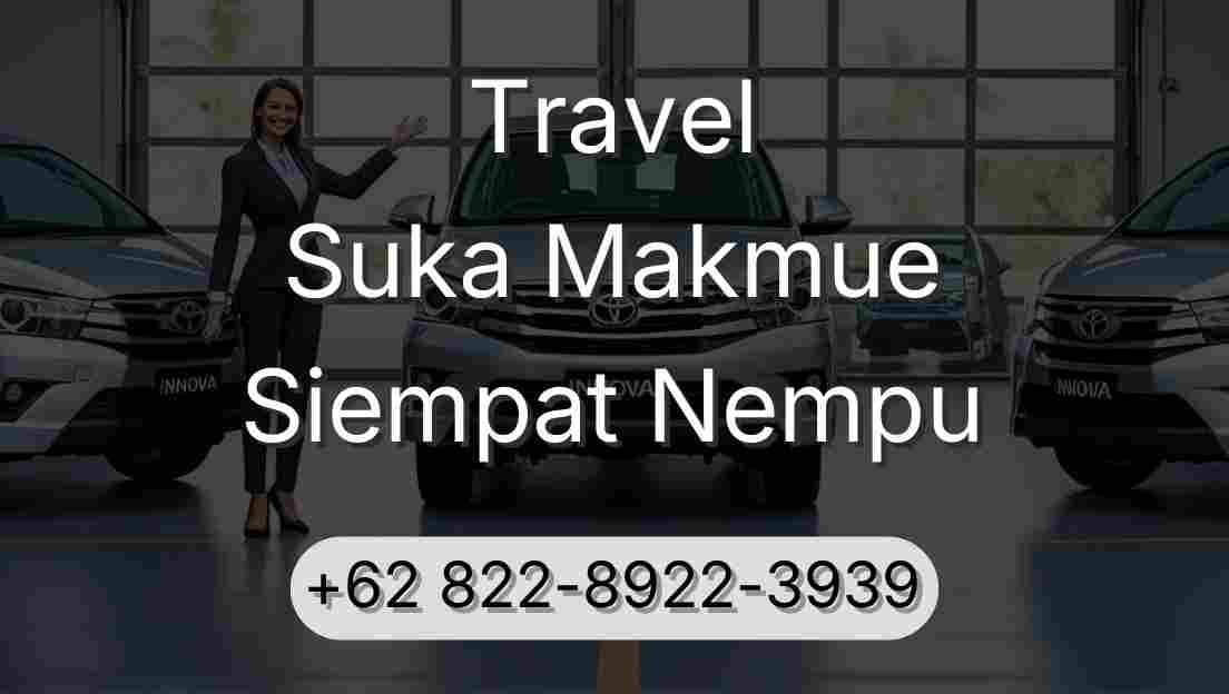 Travel Suka Makmue Siempat Nempu
