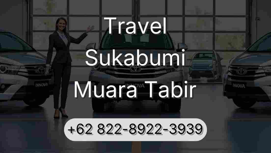 Travel Sukabumi Muara Tabir