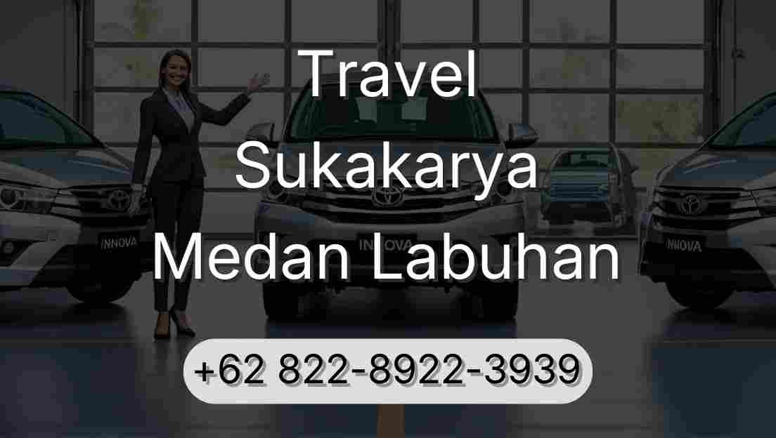 Travel Sukakarya Medan Labuhan