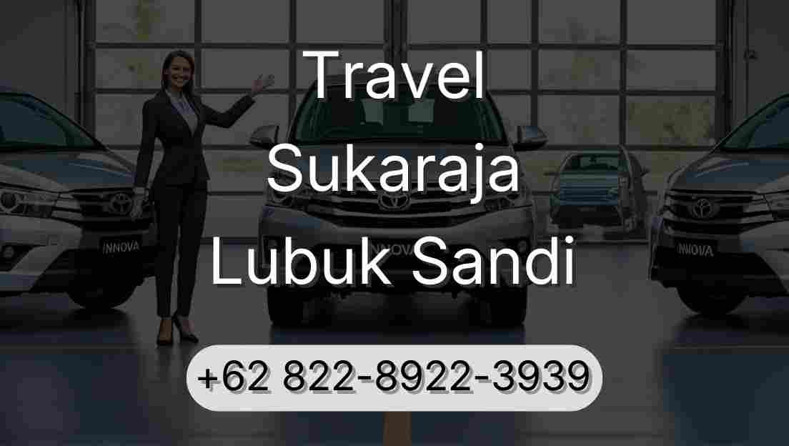 Travel Sukaraja Lubuk Sandi