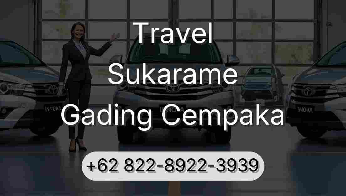 Travel Sukarame Gading Cempaka