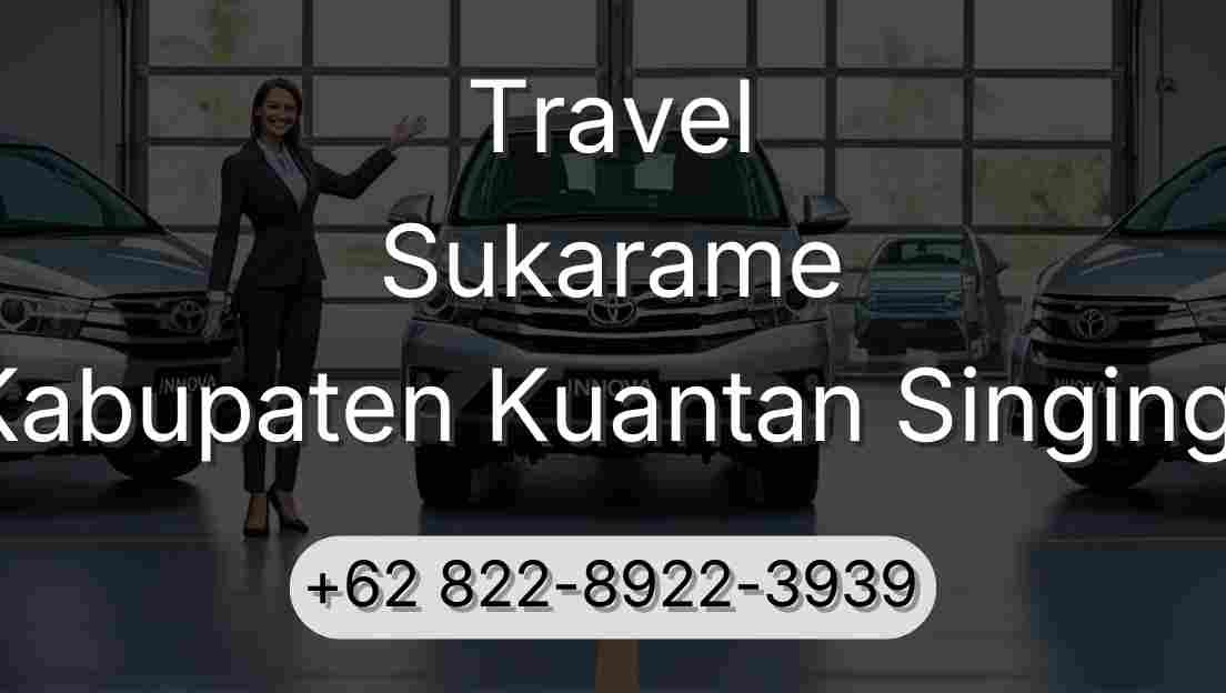 Travel Sukarame Kabupaten Kuantan Singingi
