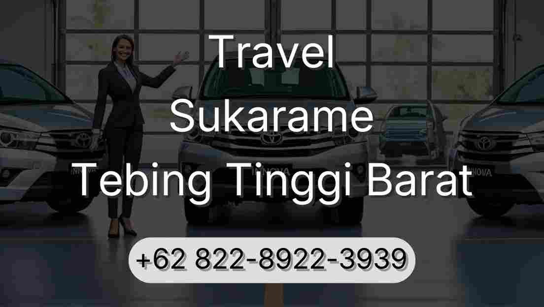 Travel Sukarame Tebing Tinggi Barat