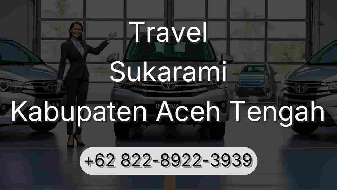 Travel Sukarami Kabupaten Aceh Tengah