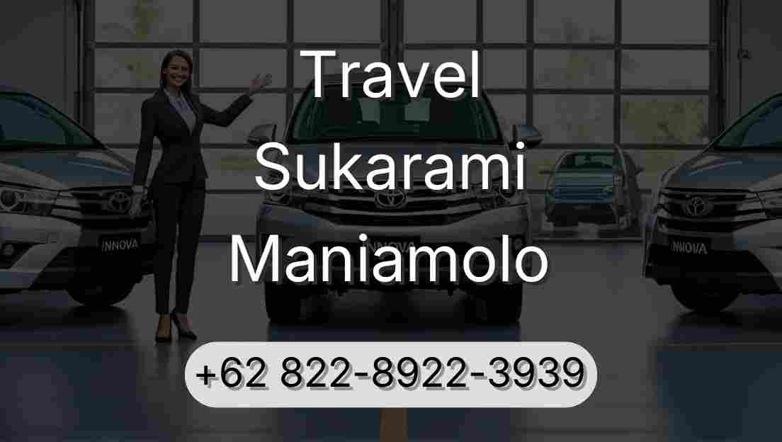 Travel Sukarami Maniamolo