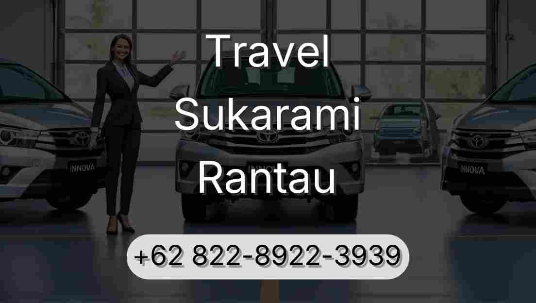 Travel Sukarami Rantau