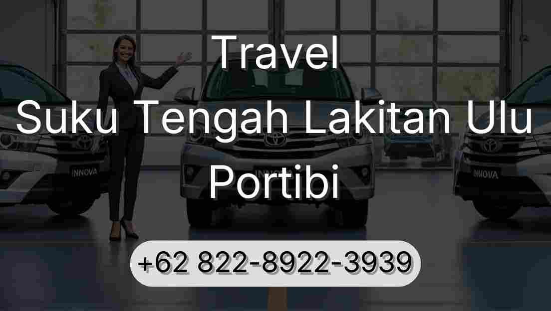 Travel Suku Tengah Lakitan Ulu Portibi