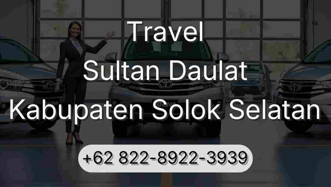 Travel Sultan Daulat Kabupaten Solok Selatan