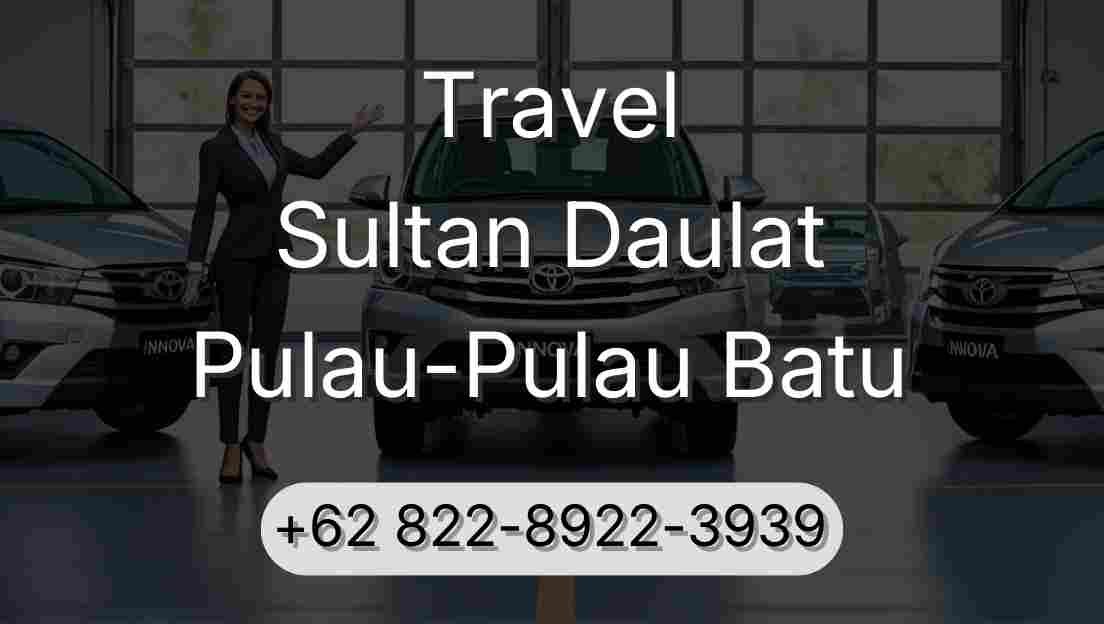 Travel Sultan Daulat Pulau-Pulau Batu