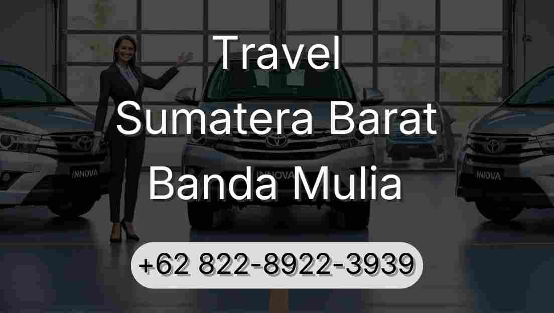 Travel Sumatera Barat Banda Mulia
