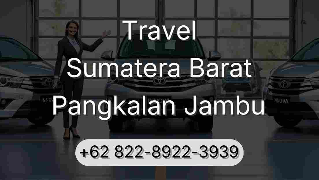Travel Sumatera Barat Pangkalan Jambu