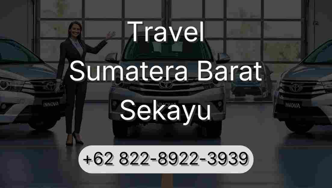 Travel Sumatera Barat Sekayu