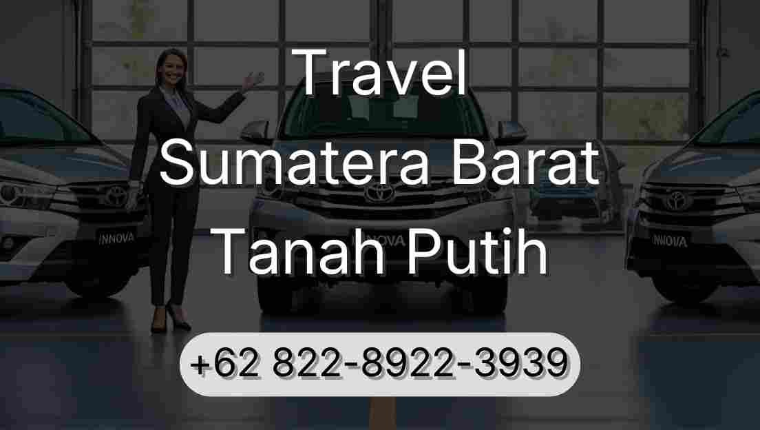 Travel Sumatera Barat Tanah Putih