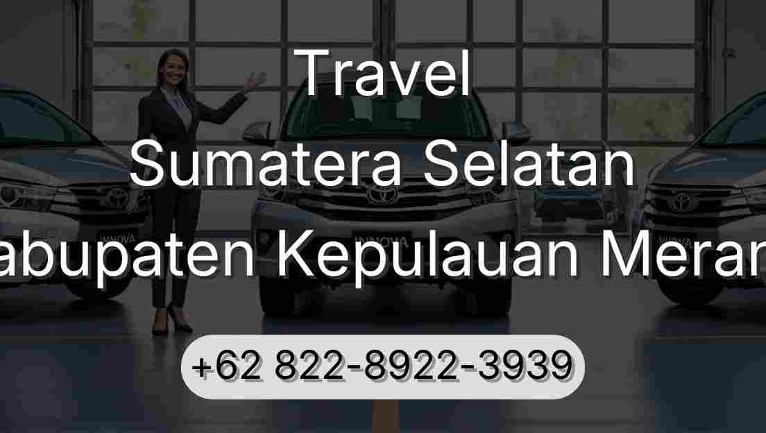 Travel Sumatera Selatan Kabupaten Kepulauan Meranti