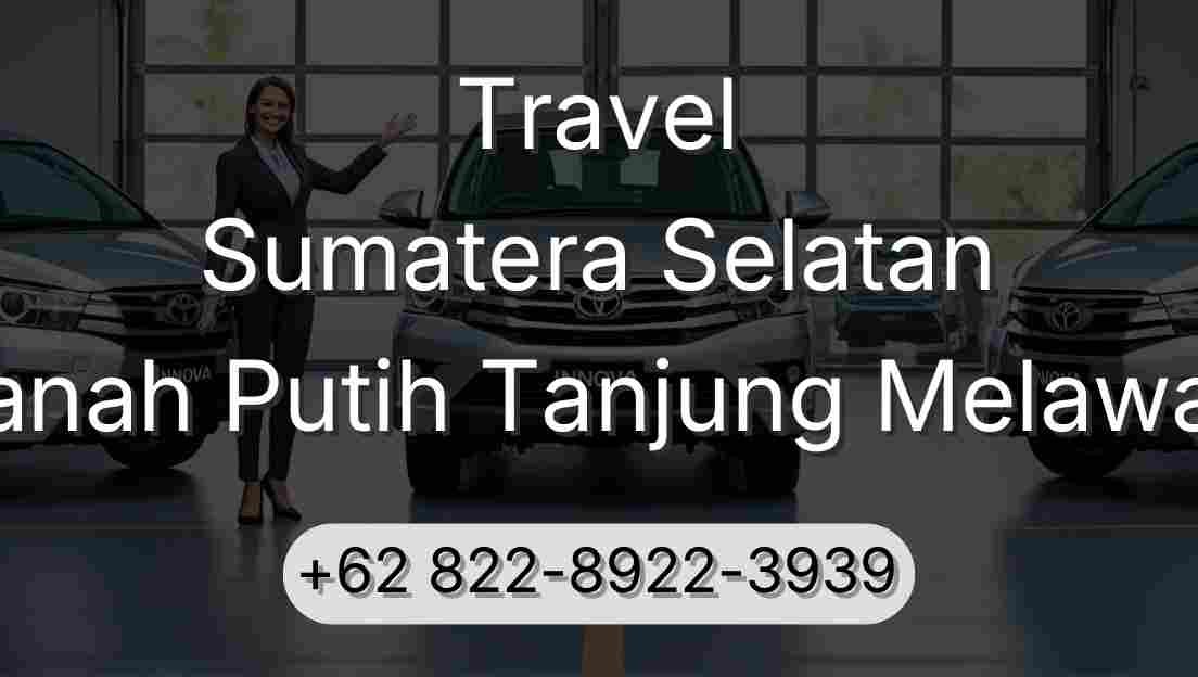 Travel Sumatera Selatan Tanah Putih Tanjung Melawan