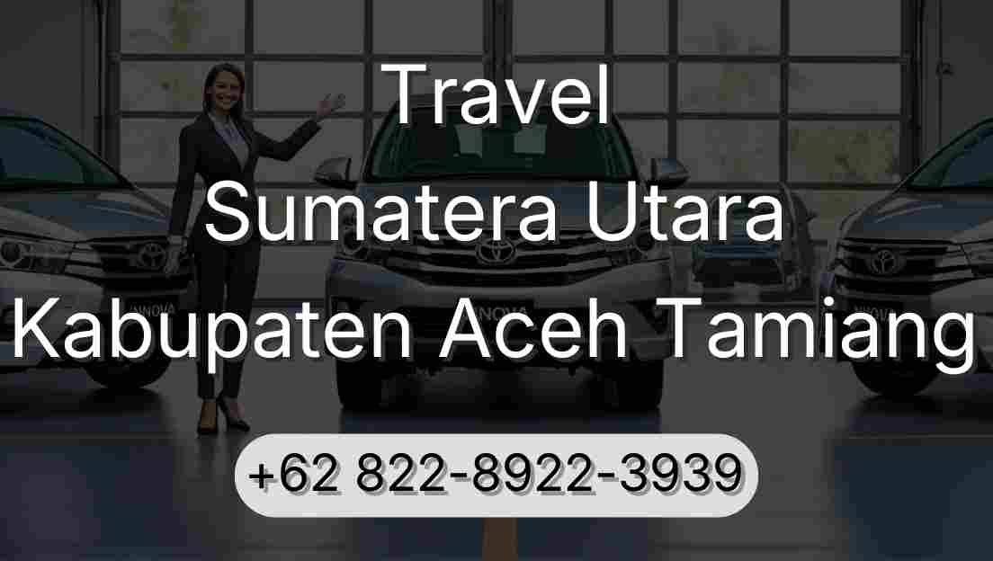 Travel Sumatera Utara Kabupaten Aceh Tamiang