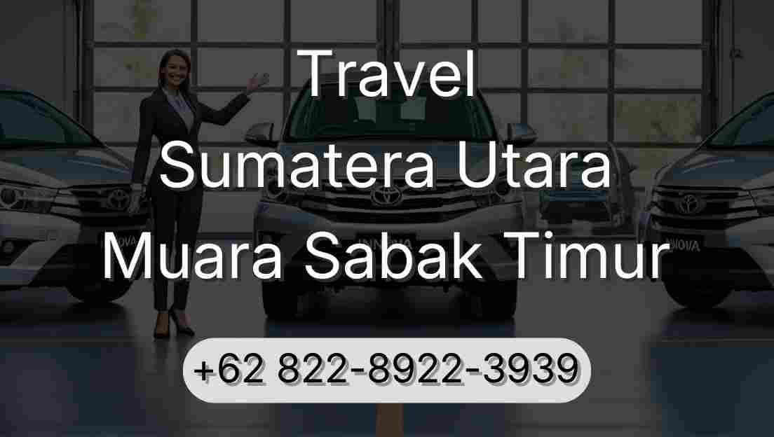 Travel Sumatera Utara Muara Sabak Timur