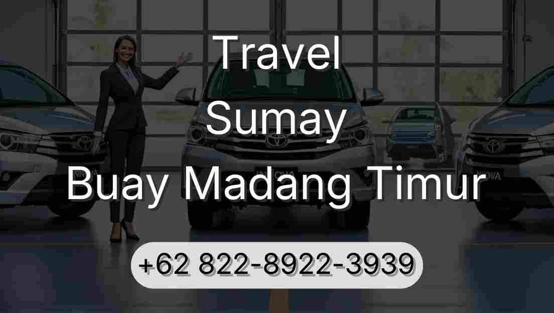 Travel Sumay Buay Madang Timur