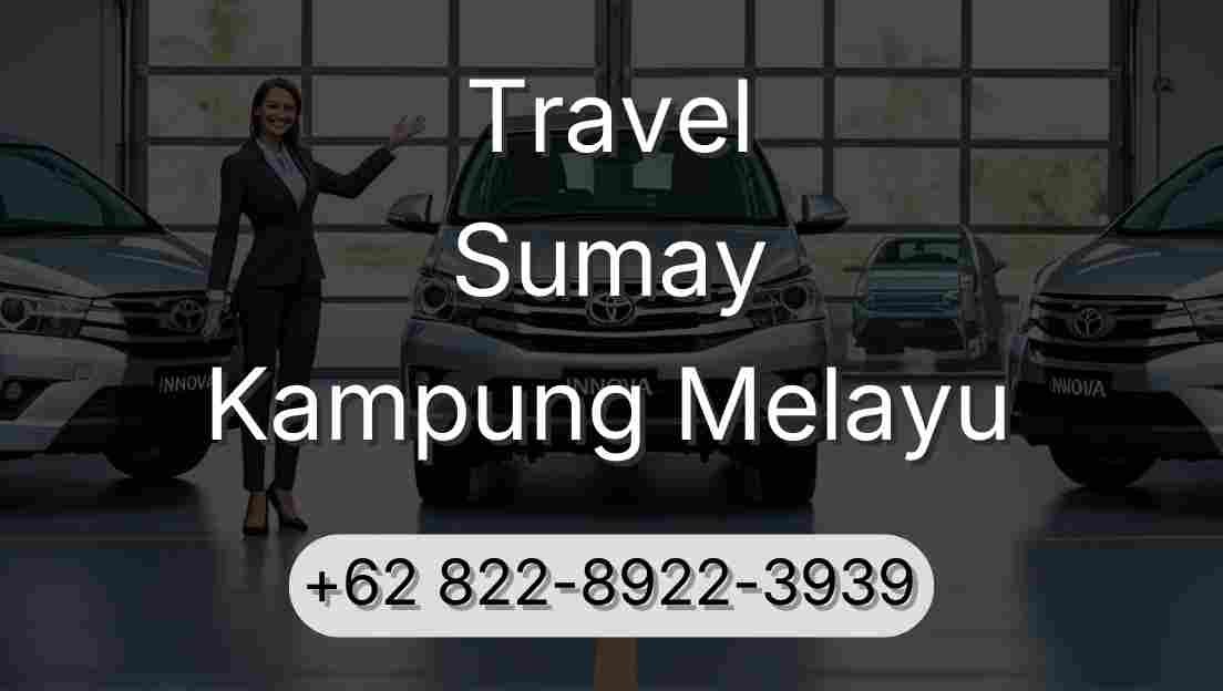 Travel Sumay Kampung Melayu