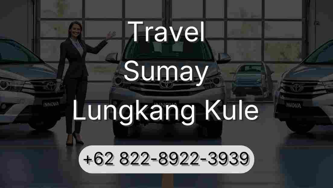 Travel Sumay Lungkang Kule