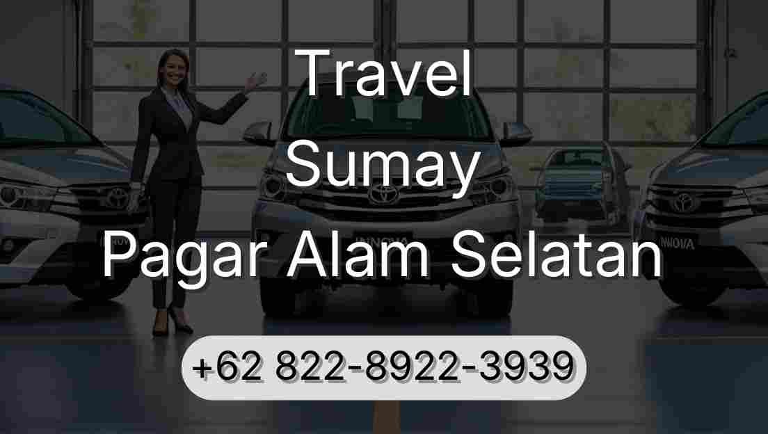 Travel Sumay Pagar Alam Selatan