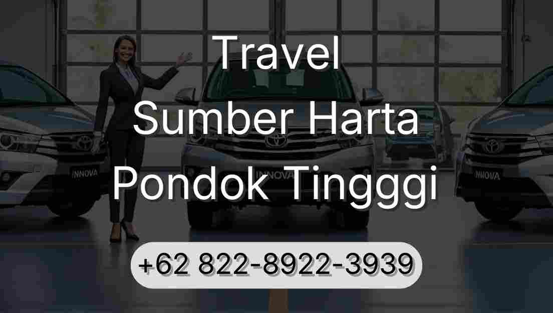 Travel Sumber Harta Pondok Tingggi