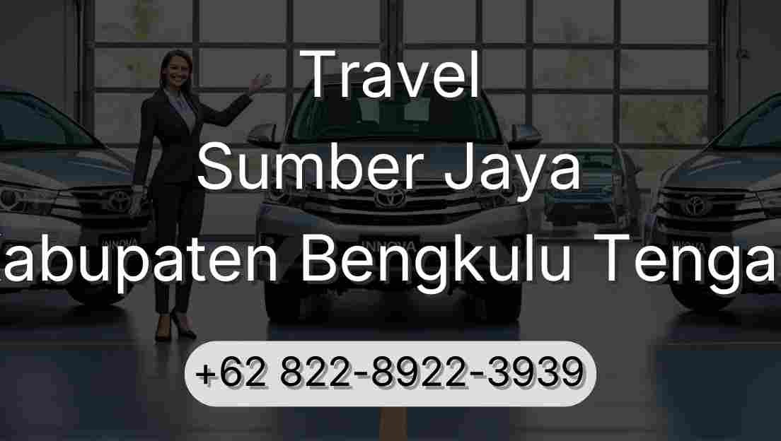 Travel Sumber Jaya Kabupaten Bengkulu Tengah