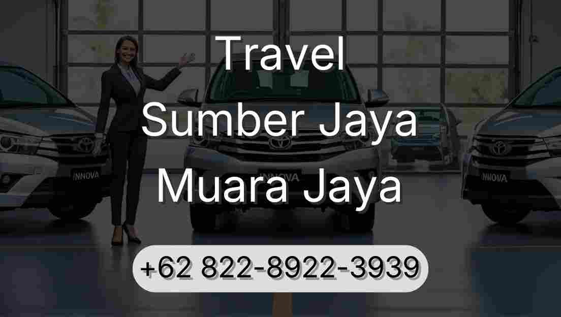 Travel Sumber Jaya Muara Jaya