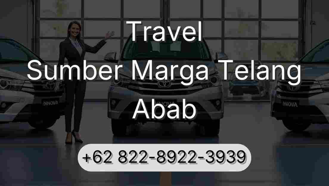 Travel Sumber Marga Telang Abab