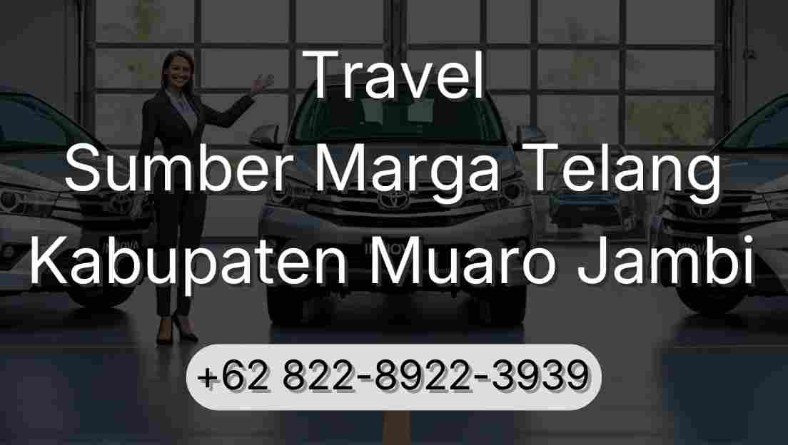 Travel Sumber Marga Telang Kabupaten Muaro Jambi