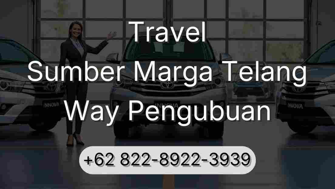 Travel Sumber Marga Telang Way Pengubuan