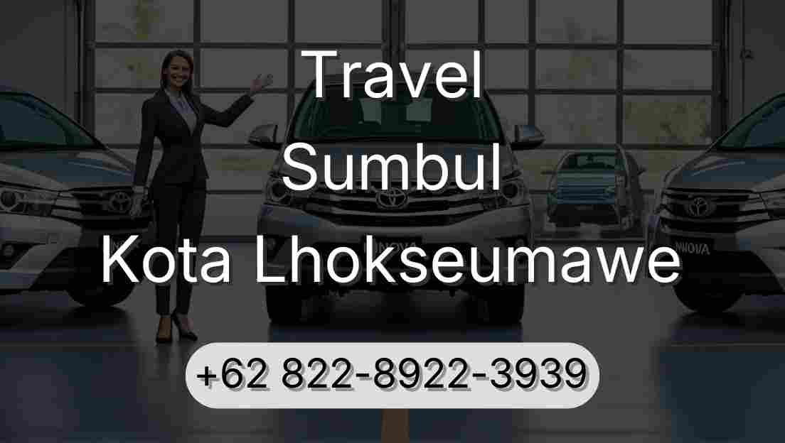 Travel Sumbul Kota Lhokseumawe