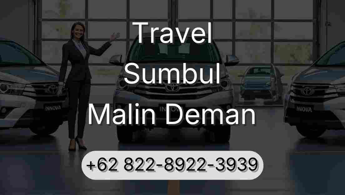 Travel Sumbul Malin Deman