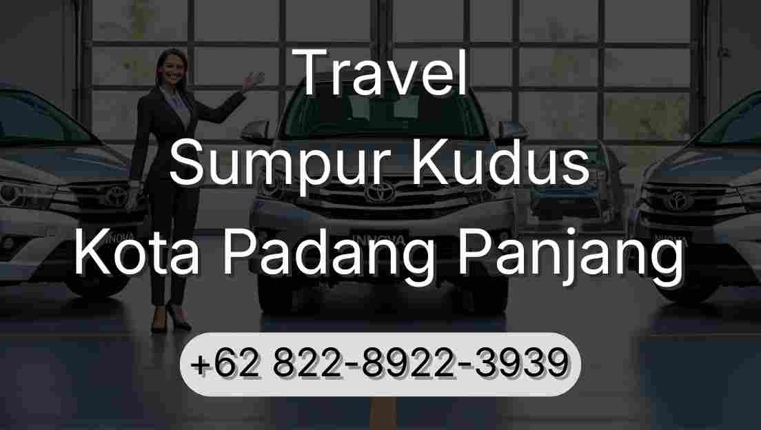 Travel Sumpur Kudus Kota Padang Panjang