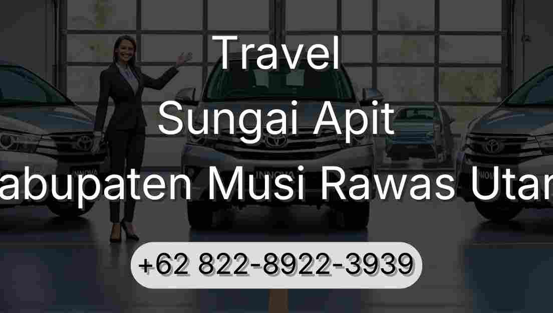 Travel Sungai Apit Kabupaten Musi Rawas Utara
