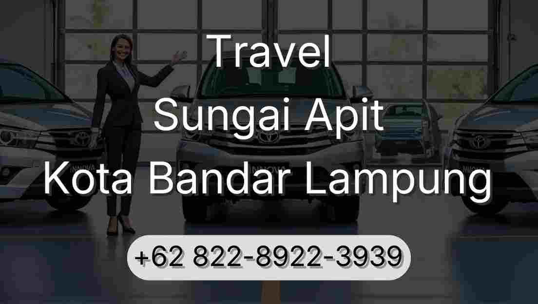 Travel Sungai Apit Kota Bandar Lampung