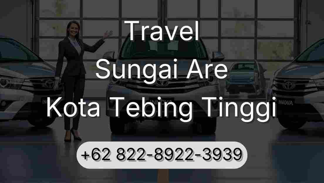 Travel Sungai Are Kota Tebing Tinggi