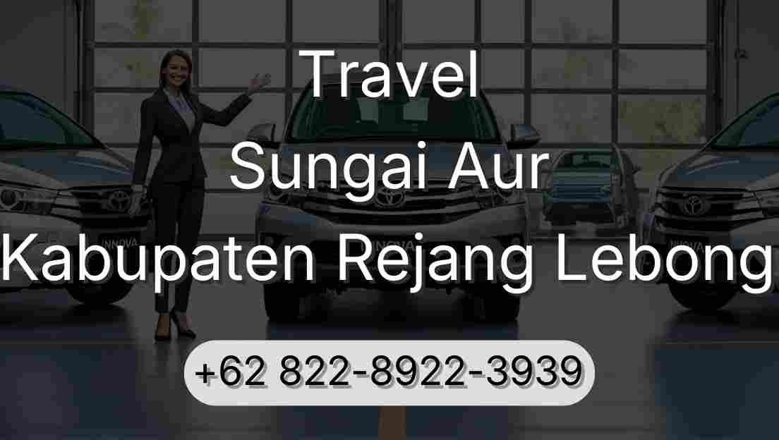 Travel Sungai Aur Kabupaten Rejang Lebong
